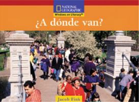 Windows on Literacy Spanish Emergent (Social Studies): A Donde Van?, 6-Pack 0792244435 Book Cover