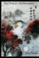 The Path to Cold Mountain: An American-Irish-Chinese-Philosophical-Romance-Murder Mystery 1523357649 Book Cover