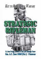 Strategic Rifleman: Key to More Moral Warfare 098186595X Book Cover
