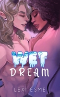 Wet Dream: A Paranormal Interracial Erotic Romance 1990479359 Book Cover