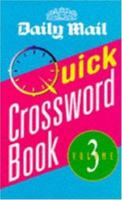 "Daily Mail" Quick Crossword Book: V. 3 0747257086 Book Cover