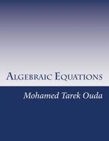 Algebraic Equations : Calculate Roots 1532809298 Book Cover