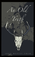 An Old Truth: Wendigo B0BF2WXBSZ Book Cover