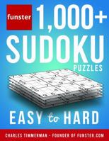 Funster 1,000+ Sudoku Puzzles Easy to Hard: Sudoku puzzle book for adults 173217377X Book Cover