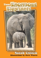 Those Enormous Elephants 156164515X Book Cover