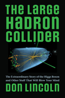 The Large Hadron Collider 142143914X Book Cover