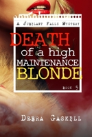Death of A High Maintenance Blonde 1502580837 Book Cover