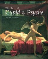 The Tale of Cupid and Psyche: An Illustrated History 0807615129 Book Cover