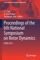 Proceedings of the 6th National Symposium on Rotor Dynamics: NSRD 2019 9811557039 Book Cover