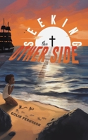 Seeking the Other Side 1035814064 Book Cover