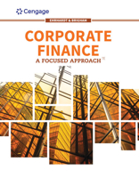 Corporate Finance: A Focused Approach 0324655681 Book Cover