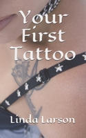 Your First Tattoo B095JTXN84 Book Cover