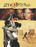 Love And Basketball: Screenplay B08B7PNXNV Book Cover