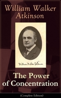 The Power of Concentration 1434442268 Book Cover