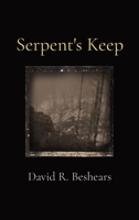 Serpent's Keep 0977364631 Book Cover