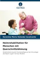 Heimrehabilitation für Menschen mit Querschnittslähmung: Systematisierung der Krankenpflege auf der Grundlage des Roper-Logan-Tierney-Modells (German Edition) 6208737818 Book Cover
