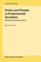 Parks And People In Postcolonial Societies: Experiences In Southern Africa 1402028423 Book Cover