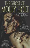 The Ghost of Molly Holt 1521465614 Book Cover