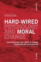 Hardwired Psychology and Moral Change 8869774848 Book Cover