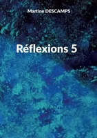 Réflexions 5 (French Edition) 2322869317 Book Cover