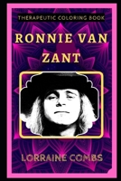 Ronnie Van Zant Therapeutic Coloring Book: Fun, Easy, and Relaxing Coloring Pages for Everyone B088N92SLP Book Cover