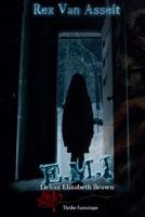 E.M.I: Le cas Elisabeth Brown 1727010027 Book Cover