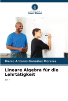 Lineare Algebra für die Lehrtätigkeit 6207277538 Book Cover