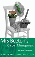 MRS BEETON'S GARDEN MANAGEMENT 1840220791 Book Cover