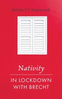 Nativity/In Lockdown with Brecht 1398493287 Book Cover