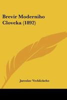 Brevir Moderniho Cloveka (1892) 1160813108 Book Cover