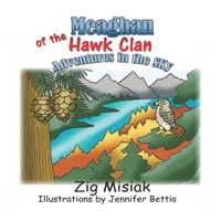 Meaghan of the Hawk Clan: Adventures in the sky B09GJGH36S Book Cover