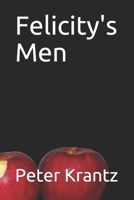 Felicity's Men B089D19H6K Book Cover