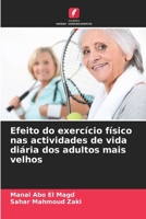 Efeito do exercício físico nas actividades de vida diária dos adultos mais velhos (Portuguese Edition) 6208179882 Book Cover