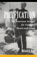 Pacification: The American Struggle for Vietnam's Hearts and Minds 0813334594 Book Cover