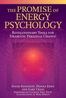 The Promise of Energy Psychology 1585424420 Book Cover