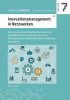 Innovationsmanagement in Netzwerken: Unterstützung und Koordination von einzelbetrieblichen Innovationsprozessen bei Unternehmen in dynamischen Wertschöpfungsnetzwerken 3752895225 Book Cover