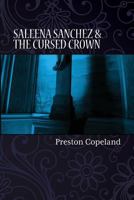 Saleena Sanchez & the Cursed Crown 0998223913 Book Cover