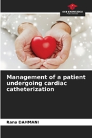 Management of a patient undergoing cardiac catheterization 6205296314 Book Cover