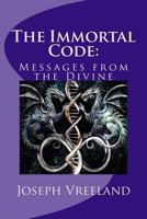 The Immortal Code:: Messages from the Divine 1535014016 Book Cover
