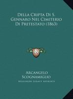 Della Cripta Di S. Gennaro Nel Cimiterio Di Pretestato (1863) 1275282784 Book Cover