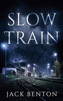Slow Train B09JJJ4RK2 Book Cover