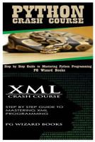 Python Crash Course + XML Crash Course 1545161011 Book Cover