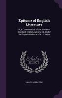 Epitome of English Literature: Or, a Concentration of the Matter of Standard English Authors, Ed. Under the Superintendence of A. J. Valpy 1021250481 Book Cover