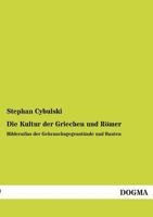 Die Kultur Der Griechen Und Romer 395580402X Book Cover