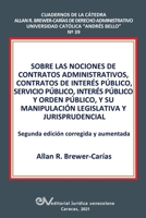 Sobre Las Nociones de Contratos Administrativos, Contratos de Inter�s P�blico, Servicio P�blico, Inter�s P�blico Y Orden P�blico, Y Su Manipulaci�n Legislativa Y Jurisprudencial 9803654454 Book Cover