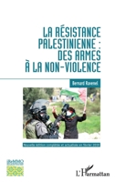 La résistance palestinienne: des armes à la non-violence: Nouvelle édition complétée et actualisée en février 2019 (Bibliothèque de l'Iremmo) (French Edition) 2343170657 Book Cover