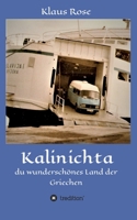 Kalinichta: du wunderschönes Land der Griechen 3347326113 Book Cover