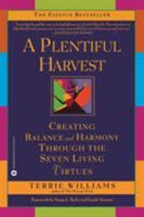 A Plentiful Harvest: Creating Balance and Harmony Through the Seven Living Virtues 0446527157 Book Cover