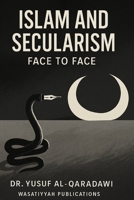 ISLAM AND SECULARISM FACE TO FACE B0FGW3Q8T2 Book Cover