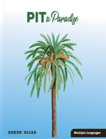 PIT to Paradise 6277505351 Book Cover